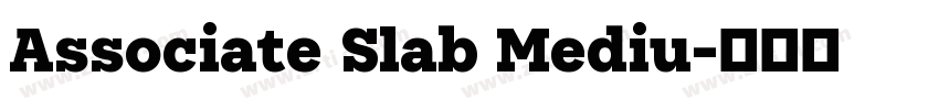 Associate Slab Mediu字体转换